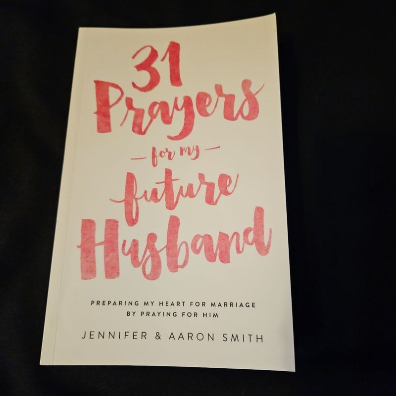 31 Prayers for My Future Husband