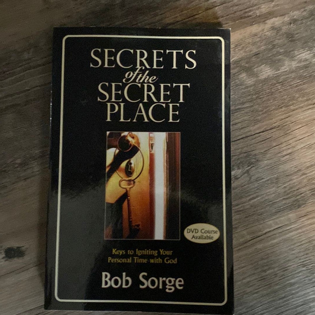 Secrets of the Secret Place