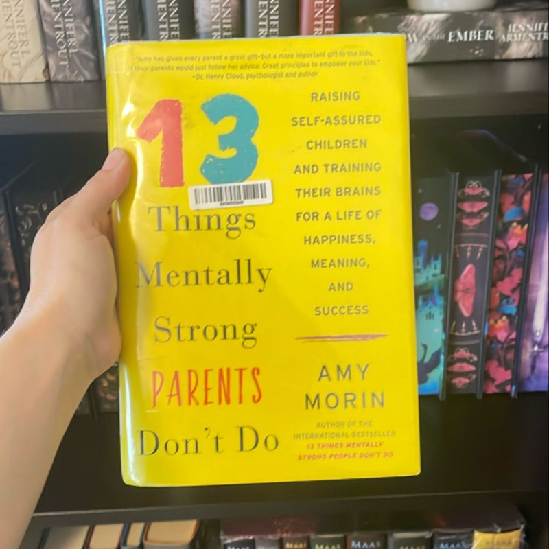 13 Things Mentally Strong Parents Don't Do