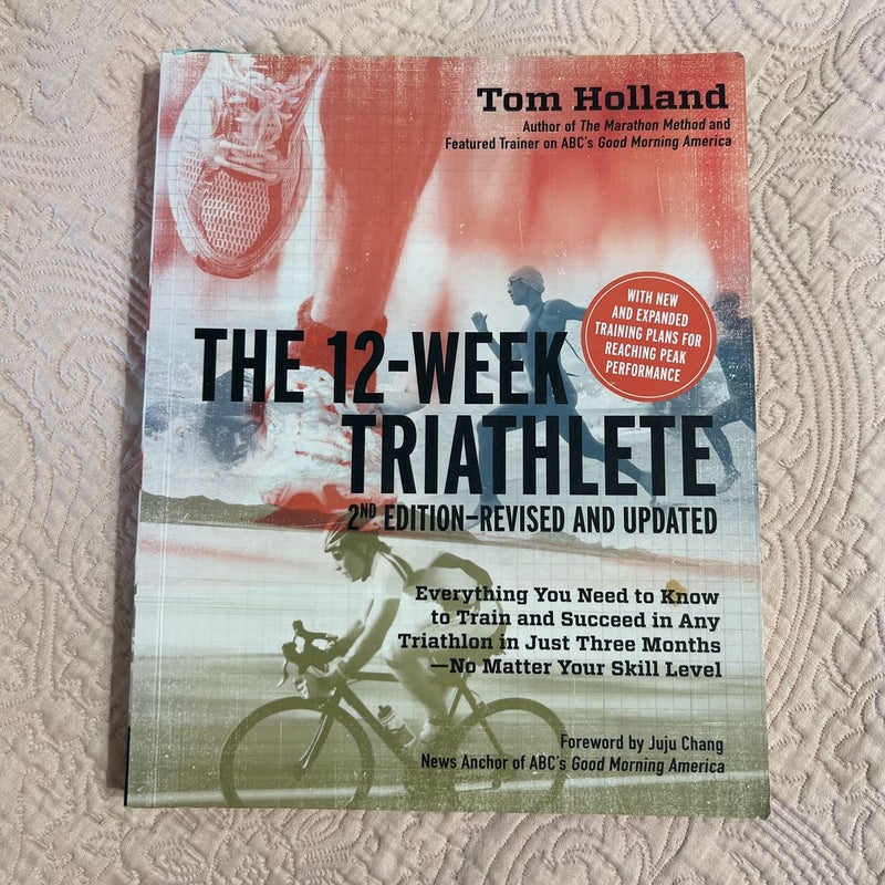 The 12 Week Triathlete, 2nd Edition-Revised and Updated