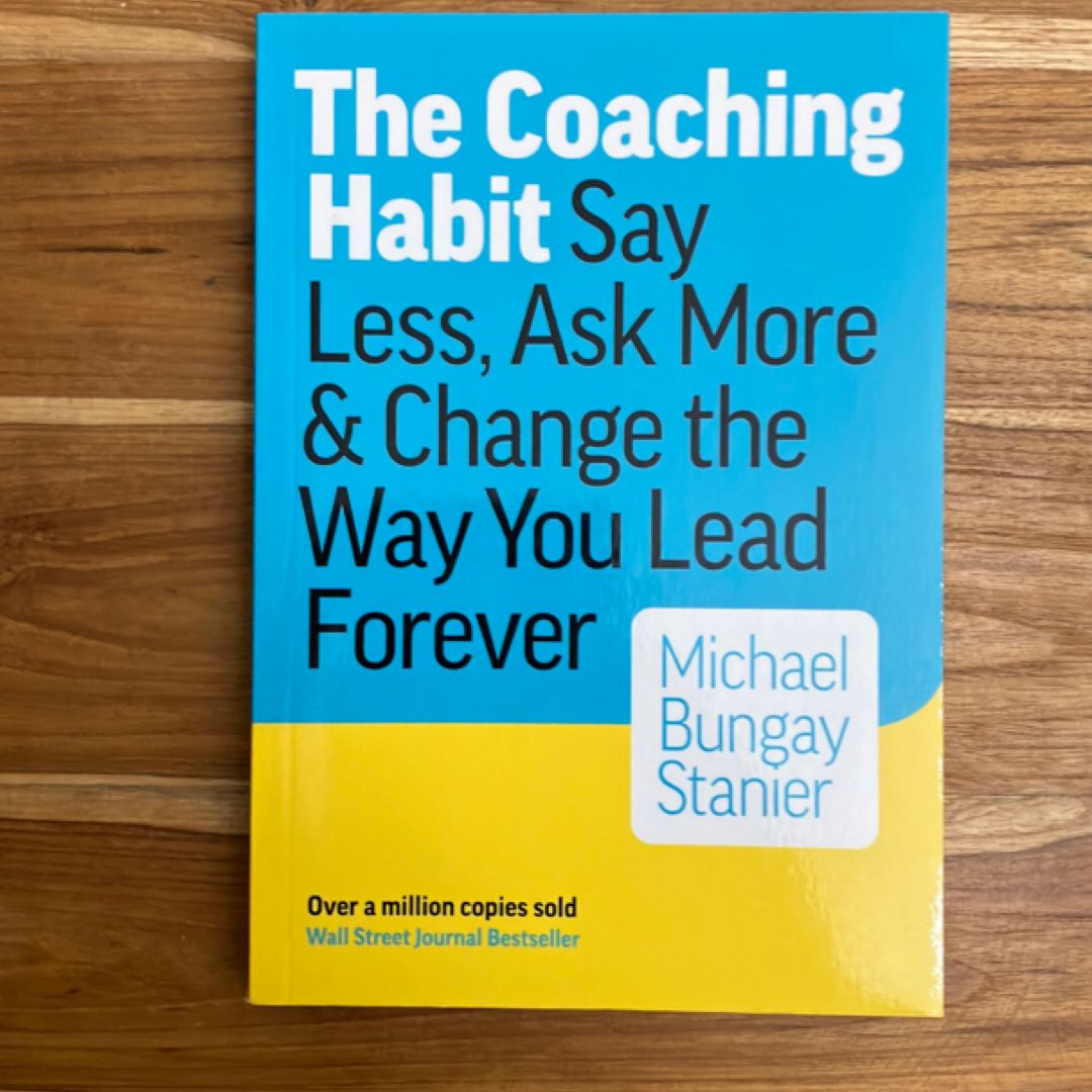 The Coaching Habit