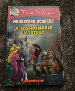 A Fashionable Mystery (Thea Stilton Mouseford Academy #8)