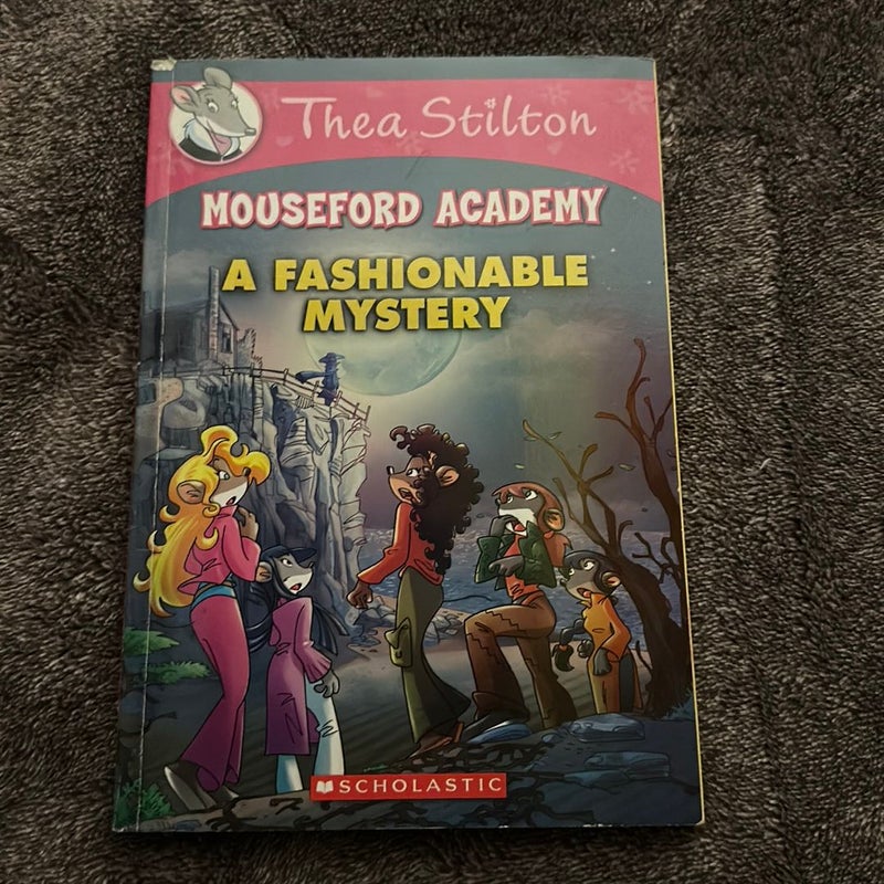 A Fashionable Mystery (Thea Stilton Mouseford Academy #8)