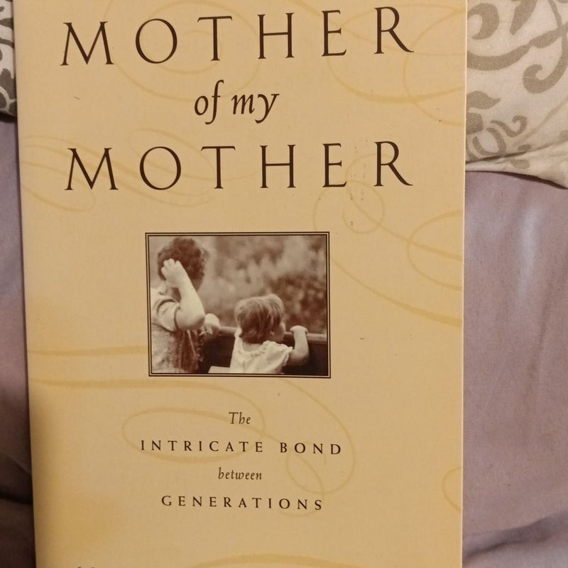 Mother of My Mother