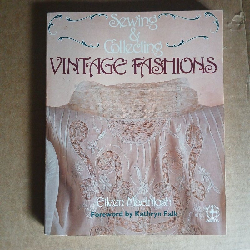 Sewing and Collecting Vintage Fashions