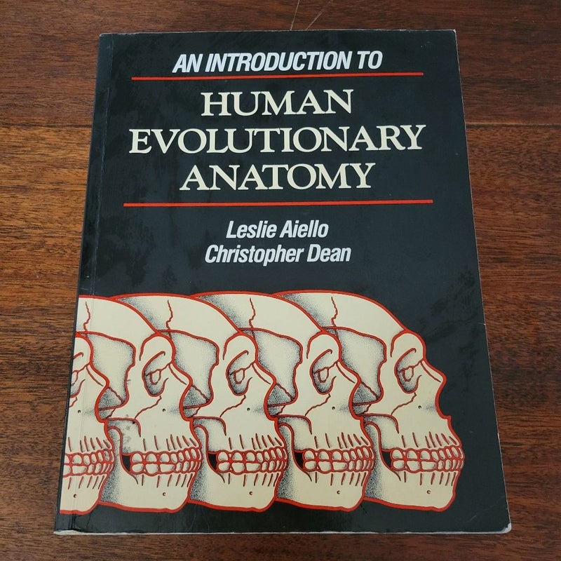 An Introduction to Human Evolutionary Anatomy