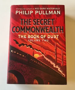 The Book of Dust: the Secret Commonwealth (Book of Dust, Volume 2)
