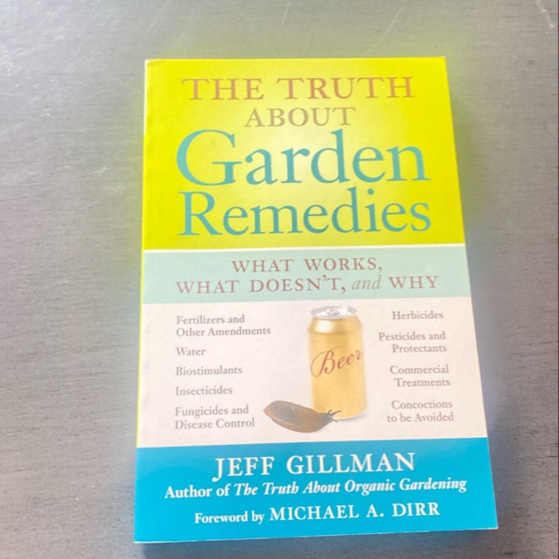 The Truth about Garden Remedies