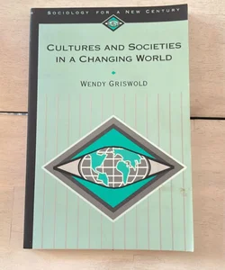 Cultures and Societies in a Changing World