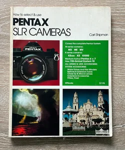 How to select & use PENTAX SLR CAMERAS