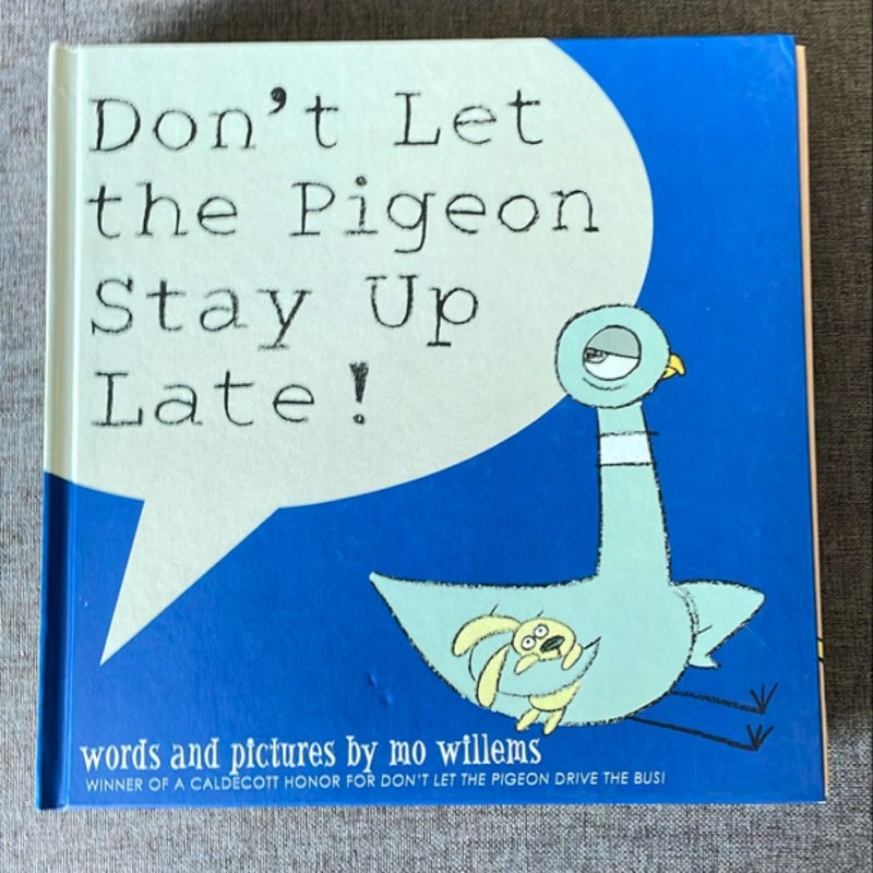 Don't Let the Pigeon Stay Up Late!