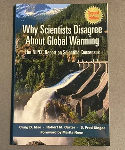 Why Scientists Disagree about Global Warming