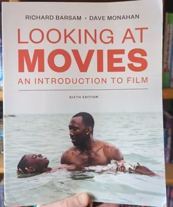 Looking at Movies an Introduction to Film