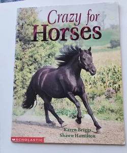 Crazy for horses