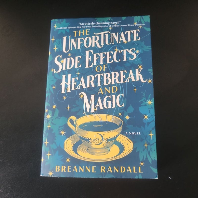 The Unfortunate Side Effects of Heartbreak and Magic