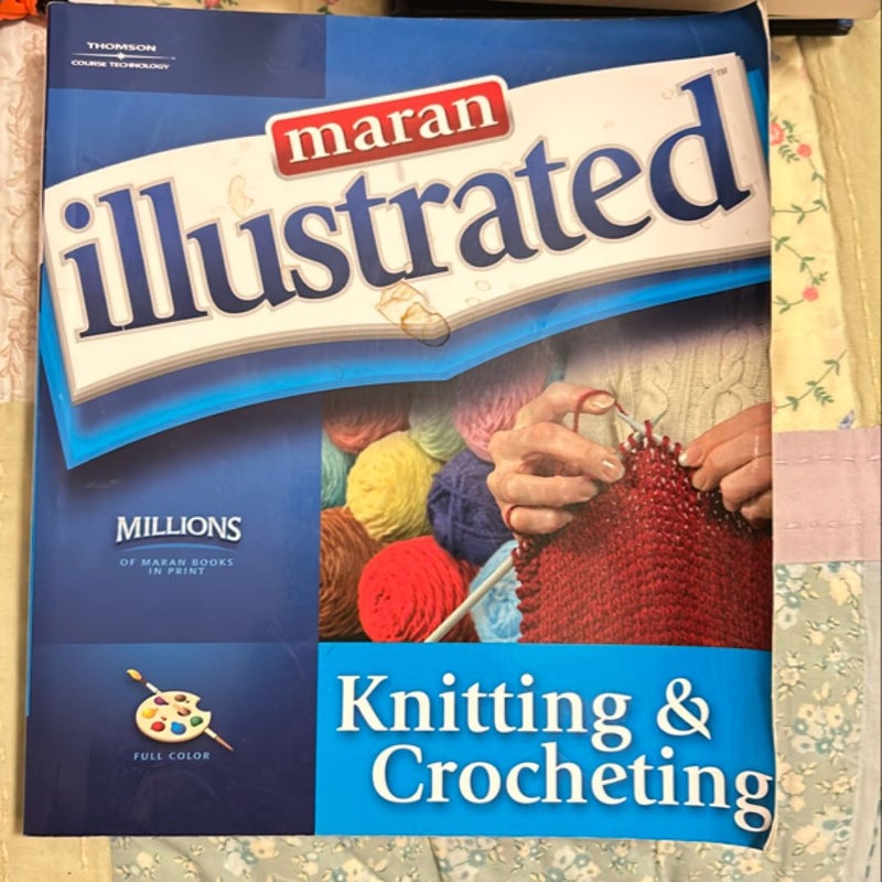 Maran Illustrated Knitting and Crocheting