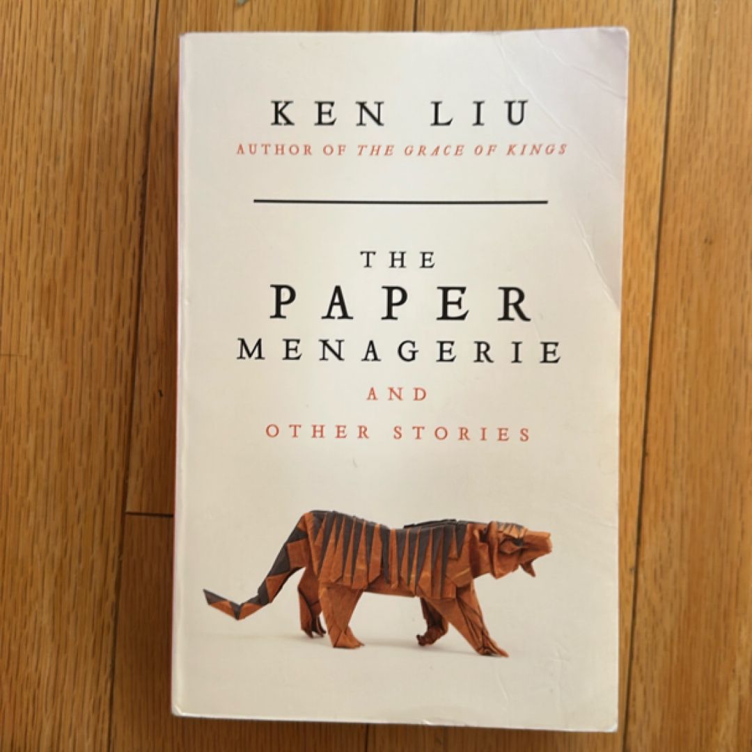 The Paper Menagerie and Other Stories