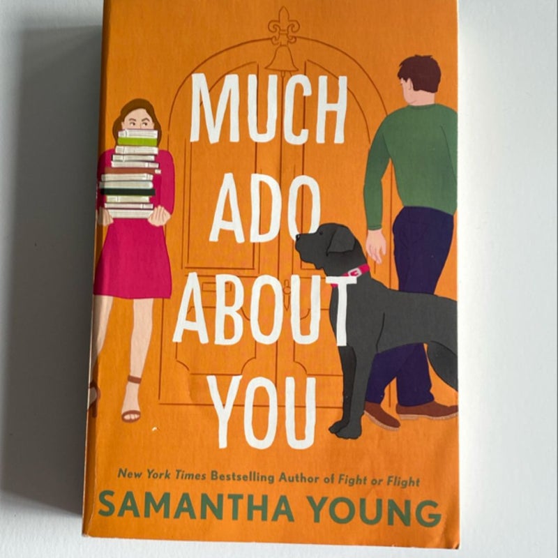 Much Ado about You