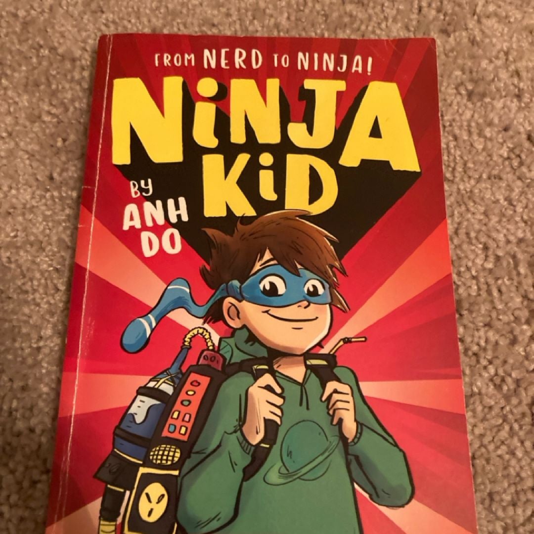 From Nerd to Ninja! (Ninja Kid #1)