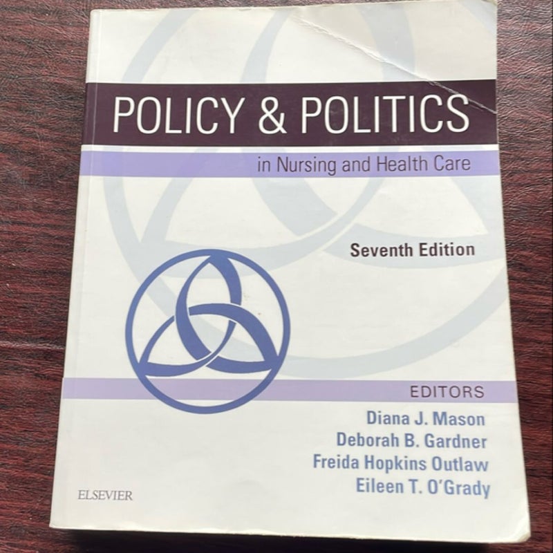 Policy and Politics in Nursing and Health Care