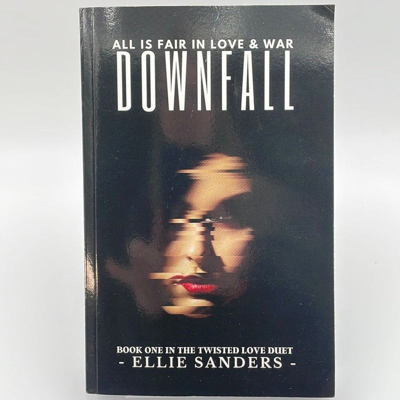 Downfall (Book 1-Twisted Love Duet)