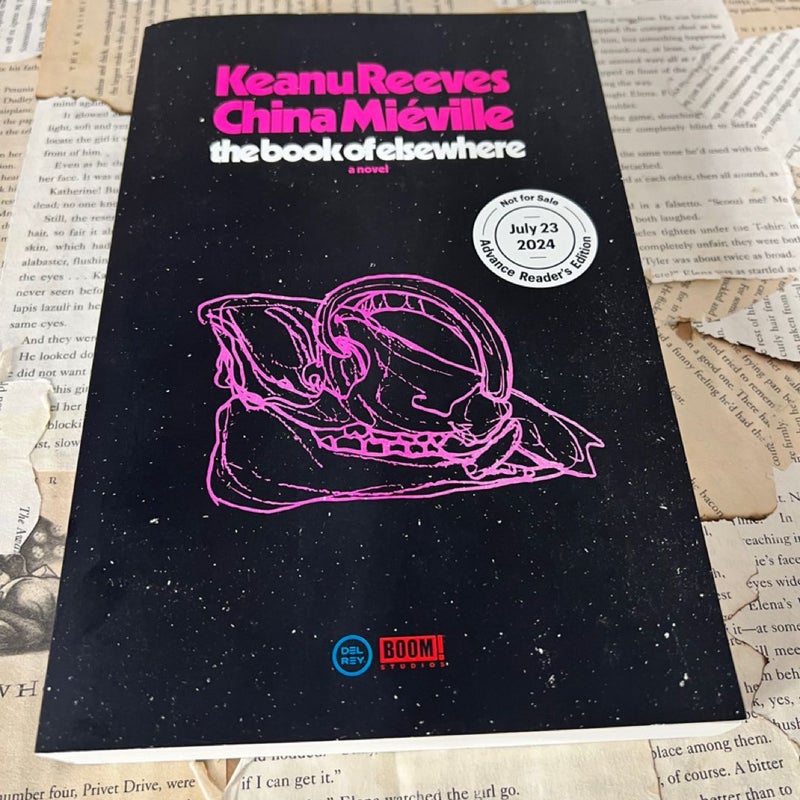 The Book of Elsewhere by Keanu Reeves & China Mieville ARC