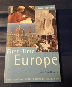 The Rough Guide to First-Time Europe