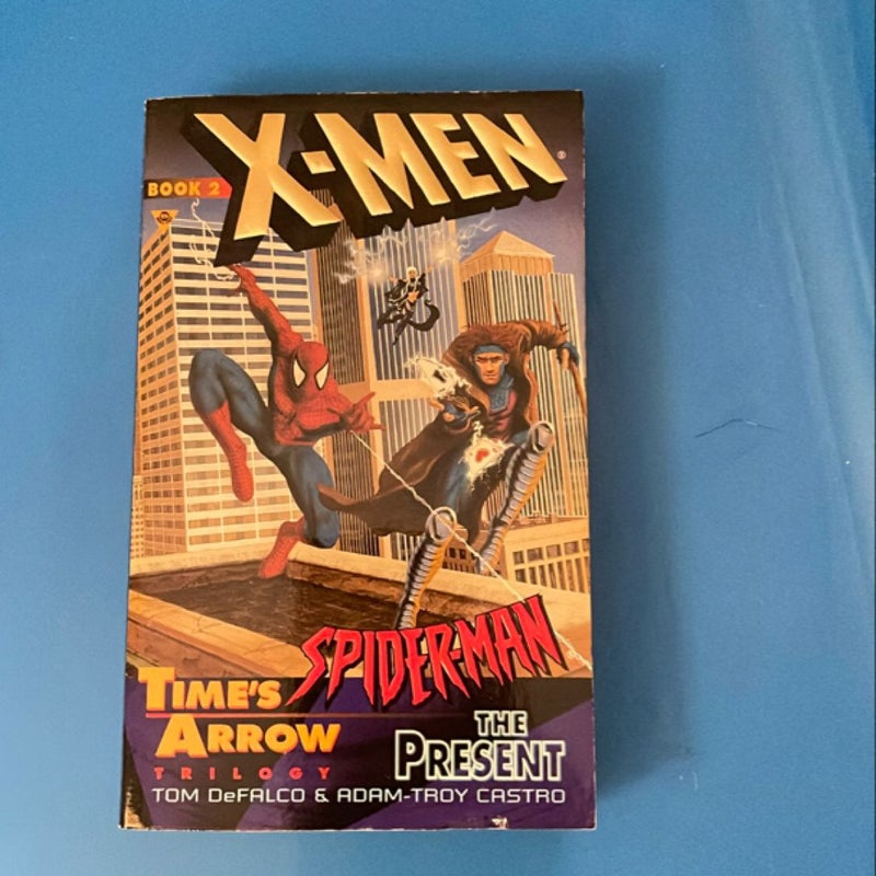 X-Men Spider-Man times arrow trilogy book 2 X-Men Spider-Man, Tim arrow trilogy book 2