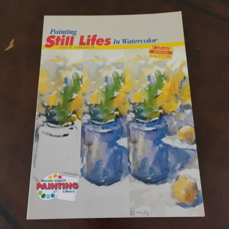 Painting Still Lifes in Watercolor