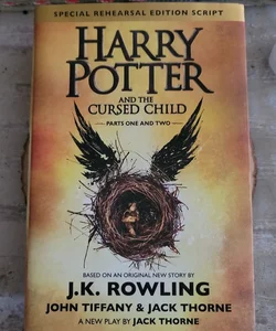 Harry Potter and the Cursed Child Parts One and Two (Special Rehearsal Edition Script)