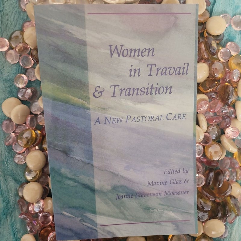 Women in Travail & Transition