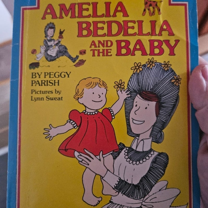 Amelia Bedelia and the baby. 