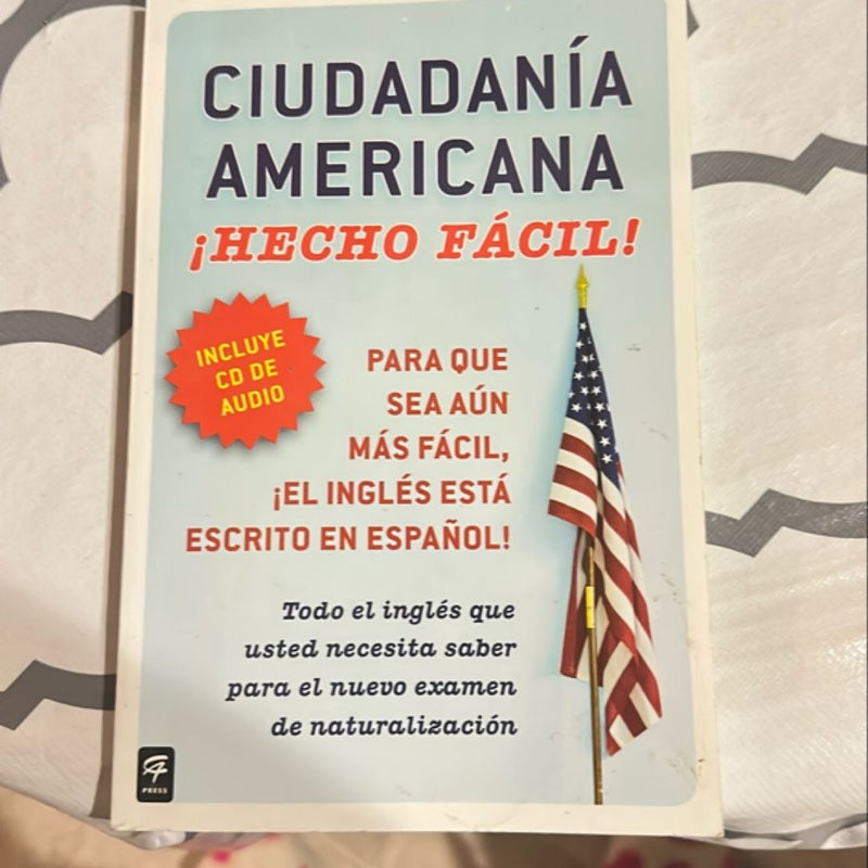 Ciudadania Americana ¡Hecho Fácil! con CD (United States Citizenship Test Guide