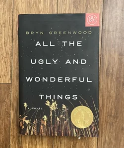 All the Ugly and Wonderful Things