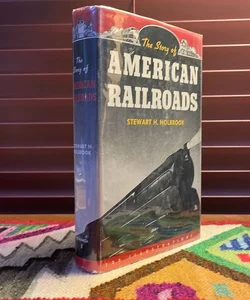 The Story of the American Railroads (1947)
