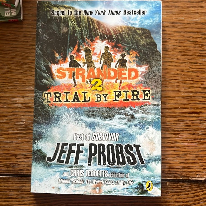 Trial by Fire