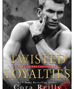 Twisted Loyalties (DON’T BUY, I AM LOOKING FOR THIS BOOK!)
