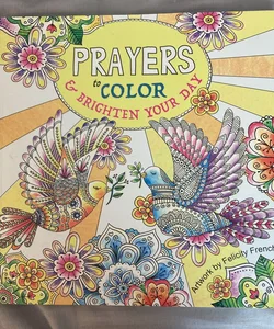 Prayers to Color and Brighten Your Day