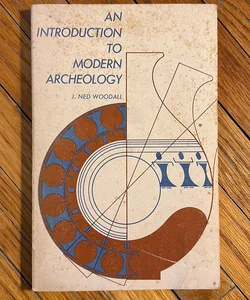 An Introduction to Modern Archeology 