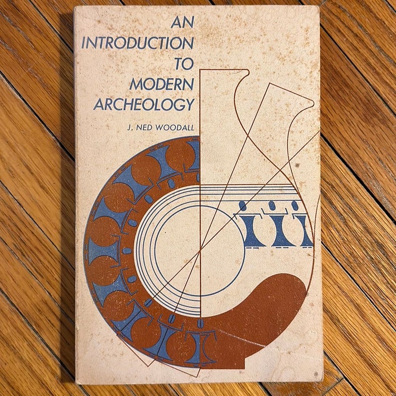 An Introduction to Modern Archeology 