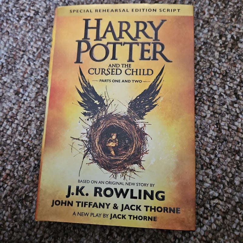 Harry Potter and the Cursed Child Parts One and Two (Special Rehearsal Edition Script)