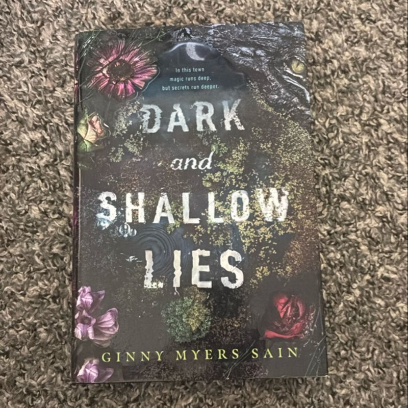 Dark and Shallow Lies