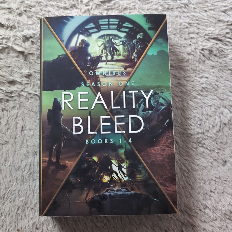 Reality Bleed Omnibus (Season One, Books 1 - 4)