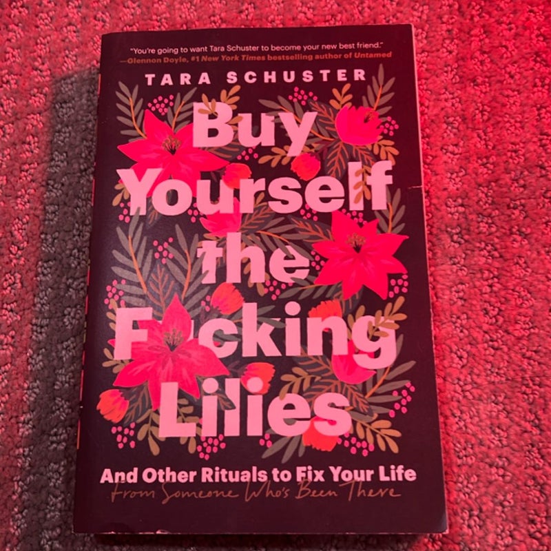 Buy Yourself the F*cking Lilies