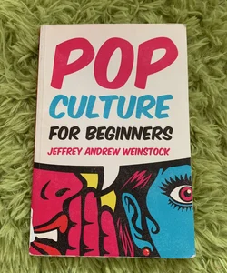 Pop Culture for Beginners