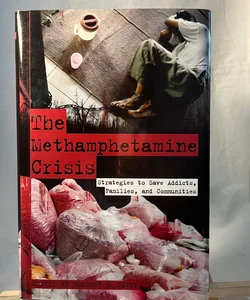 The Methamphetamine Crisis