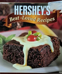 Hershey's Best Loved Recipes