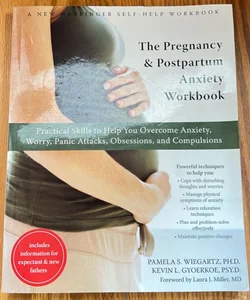 The Pregnancy and Postpartum Anxiety Workbook