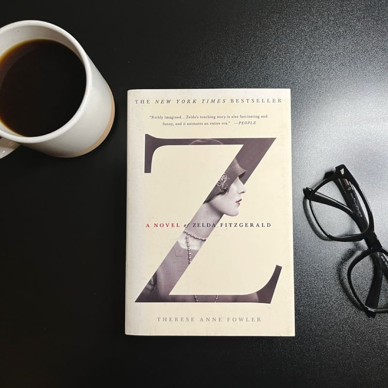 Z: A Novel of Zelda Fitzgerald by Therese Anne Fowler, Paperback ...