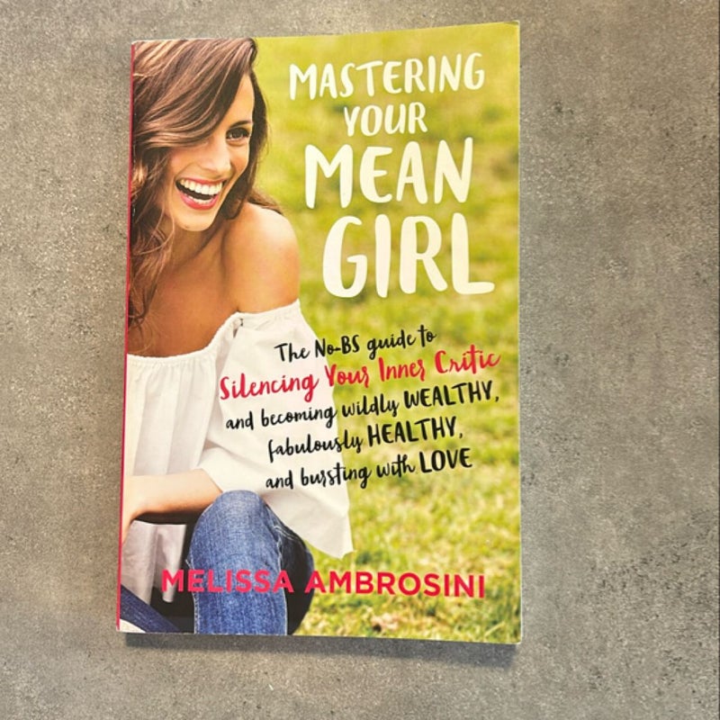 Mastering Your Mean Girl